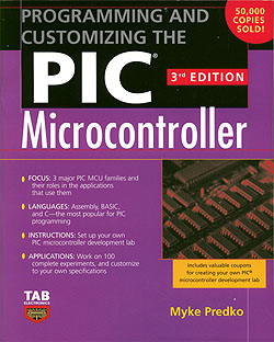 Programming and Customizing PICMicro Microcontrollers