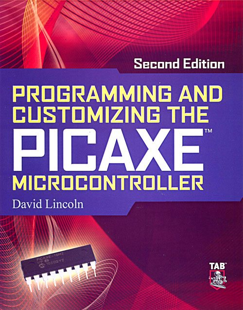 Click for Larger Image - Programming and Customizing the PICAXE Microcontroller